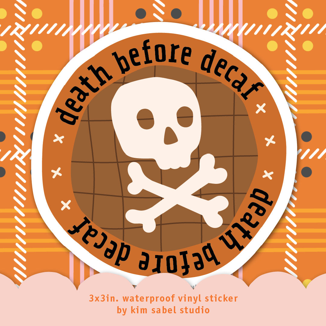 Death Before Decaf Waterproof Vinyl Sticker