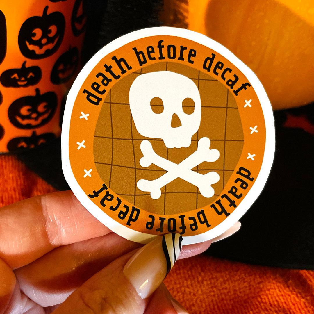 Death Before Decaf Waterproof Vinyl Sticker