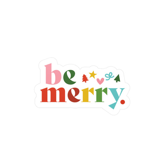 Be Merry Title Waterproof Vinyl Sticker